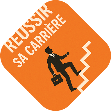 Réussir sa carrière